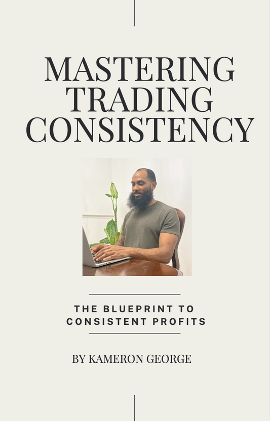 Mastering Trading Consistency: The Blueprint to Consistent Profits E-Book